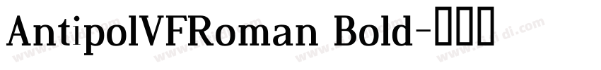 AntipolVFRoman Bold字体转换